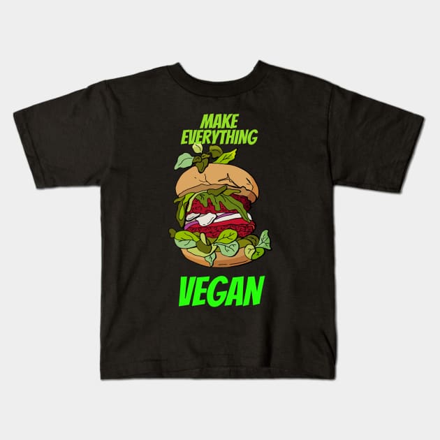 Make everything vegan Kids T-Shirt by NICHE&NICHE